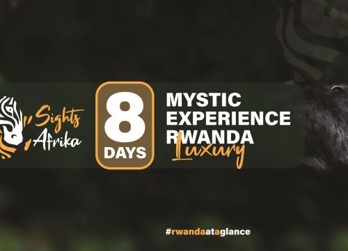 8 DAYS MYSTIC EXPERIENCE RWANDA Luxury